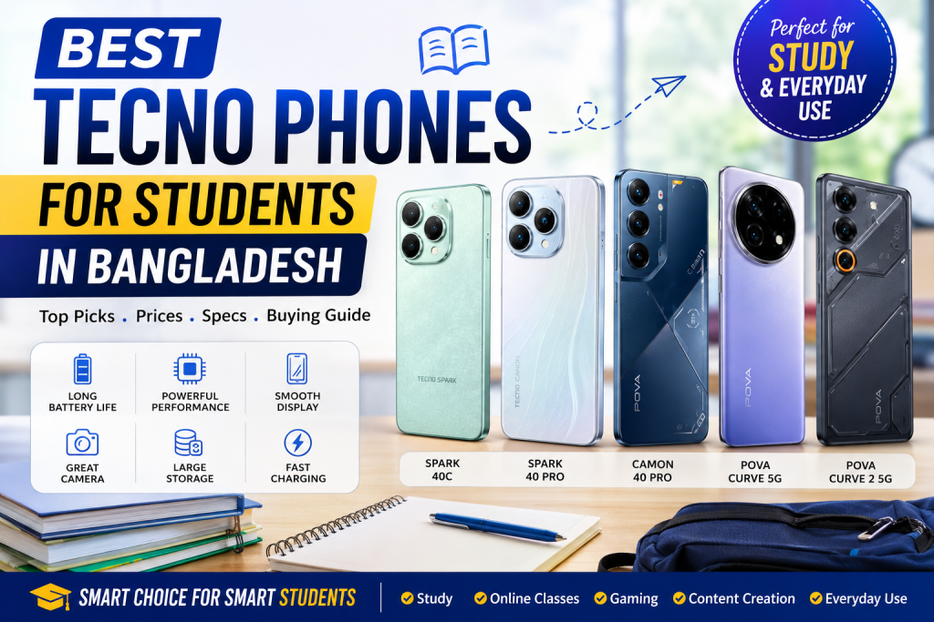 Best Tecno Phones for Students in Bangladesh