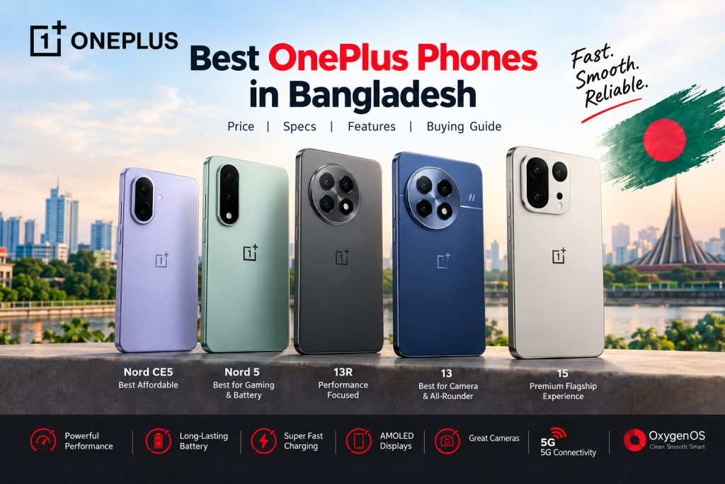 Best OnePlus Phones in Bangladesh